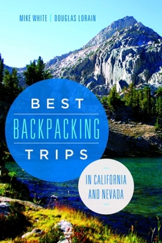Paperback Best Backpacking Trips in California and Nevada Book