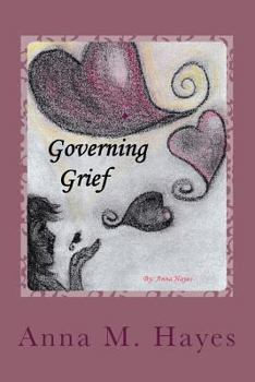 Paperback Governing Grief: A Guide To Establishing New Life, Beyond Loss Book