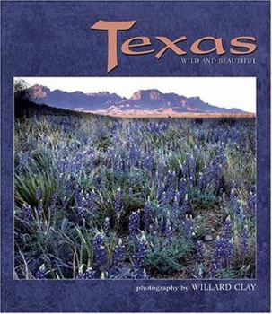 Hardcover Texas: Wild And Beautiful Book