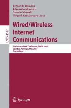 Paperback Wired/Wireless Internet Communications: 5th International Conference, WWIC 2007 Coimbra, Portugal, May 23-25, 2007 Proceedings Book
