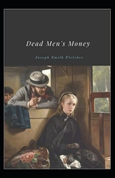 Paperback Dead Men's Money Annotated Book