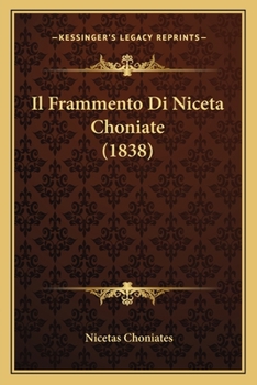 Paperback Il Frammento Di Niceta Choniate (1838) [Italian] Book