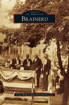 Brainerd - Book  of the Images of America: Minnesota