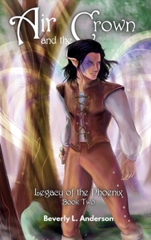 Air and the Crown: Legacy of the Phoenix Book Two
