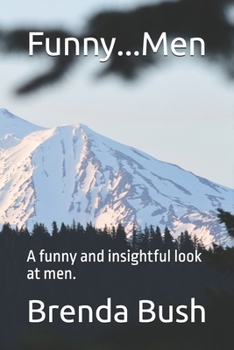 Paperback Funny...Men: A funny and insightful look at men. Book