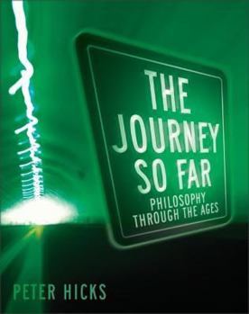 Hardcover The Journey So Far: Philosophy Through the Ages Book