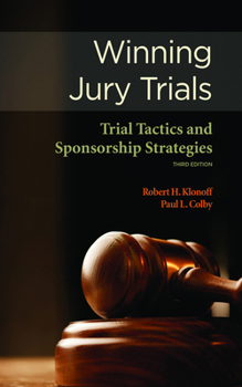 Paperback Winning Jury Trials: Trial Tactics and Sponsorship Strategies Book