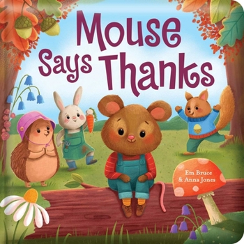 Board book Mouse Says Thanks: Padded Board Book: Picture Storybook Book