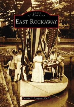 East Rockaway - Book  of the Images of America: New York