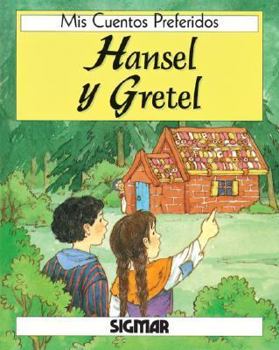 Paperback Hansel Y Gretel (MIS CUENTOS PREFERIDOS) (Spanish Edition) [Spanish] Book