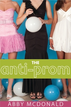 Hardcover The Anti-Prom Book