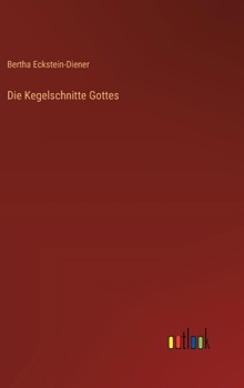 Die Kegelschnitte Gottes (German Edition)