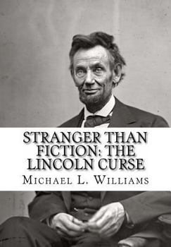 Paperback Stranger Than Fiction: The Lincoln Curse Book