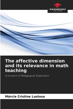 Paperback The affective dimension and its relevance in math teaching Book