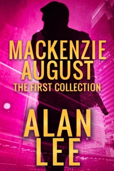 Paperback Mackenzie August: The First Collection Book