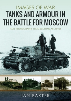 Paperback Tanks and Armour in the Battle for Moscow Book