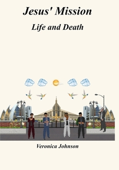 Paperback Jesus' Mission: Life And Death Book