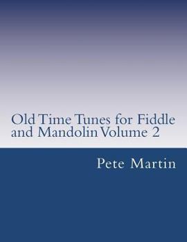 Paperback Old Time Tunes for Fiddle and Mandolin Volume 2 Book