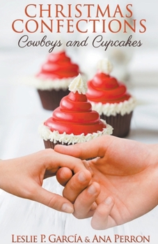 Paperback Christmas Confections, Cowboys and Cupcakes Book