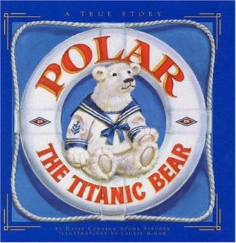 Hardcover Polar: The Titanic Bear Book