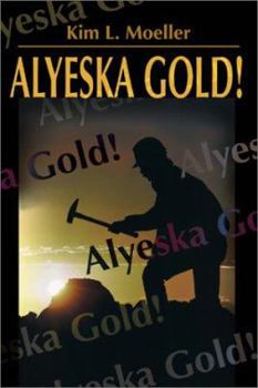 Paperback Alyeska Gold! Book