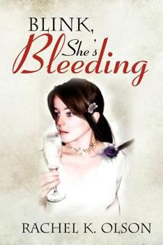 Paperback Blink, She's Bleeding Book