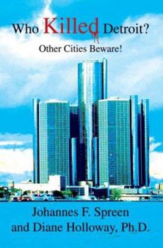 Paperback Who Killed Detroit?: Other Cities Beware! Book