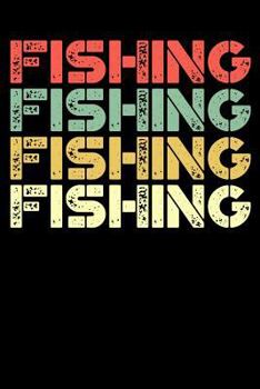 Paperback Fishing Notebook: Dot Grid Journal, Softcover (6x9 Inches) with 120 Pages Book