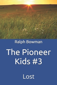 Paperback The Pioneer Kids #3 Book