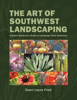 Paperback The Art of Southwest Landscaping Book