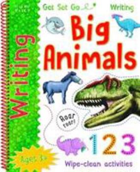 Spiral-bound Get Set Go Writing: Big Animals Book