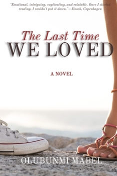 Paperback The Last Time We Loved Book