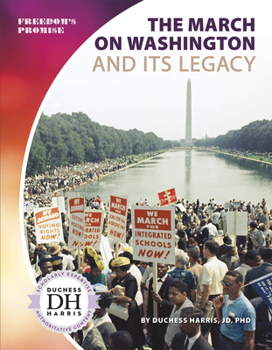 Paperback The March on Washington and Its Legacy Book