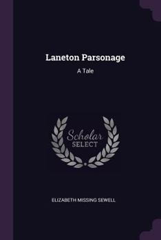 Laneton Parsonage: A Tale for Children