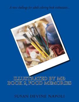 Paperback Illustrated By Me: Book 2, Food Memories Book