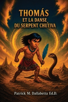 Paperback Thomas et la Danse du Serpent Chu'tiva [French] Book