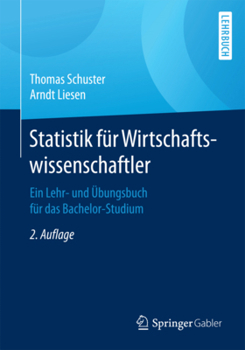 Paperback Statistik Für Wirtschaftswissenschaftler: Ein Lehr- Und Übungsbuch Für Das Bachelor-Studium [German] Book