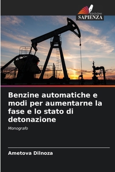 Paperback Benzine automatiche e modi per aumentarne la fase e lo stato di detonazione [Italian] Book