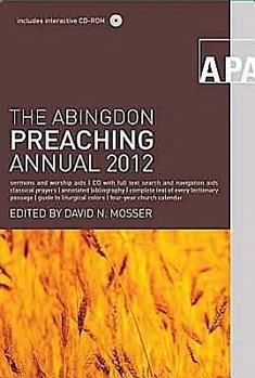 Paperback The Abingdon Preaching Annual 2012 Book