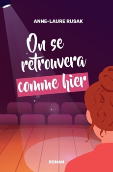 Paperback On se retrouvera comme hier [French] Book