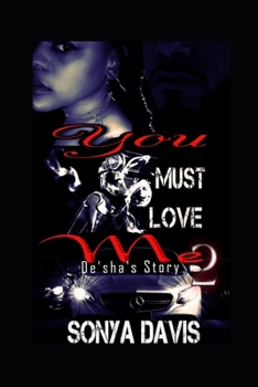 Paperback You Must Love Me 2: Desha's Story Book