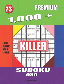 Paperback 1,000 + Premium sudoku killer 9x9: Logic puzzles hard levels Book