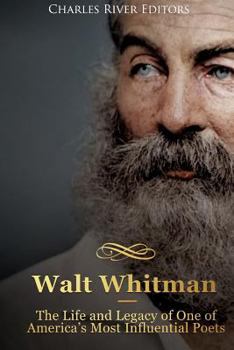 Paperback Walt Whitman: The Life and Legacy of One of America's Most Influential Poets Book