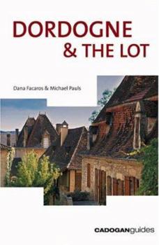 Paperback Cadogan Guide Dordogne, the Lot & Bordeaux Book
