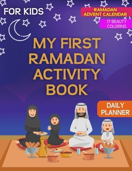 Paperback Ramadan Activity Book for KIDS: Beauty Coloring - Ramadan Advent Calendar - Daily Planner for 30 days Book