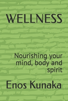 Paperback Wellness: Nourishing your mind, body and spirit Book