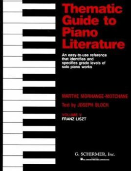 Thematic Guide to Piano Literature, Volume V