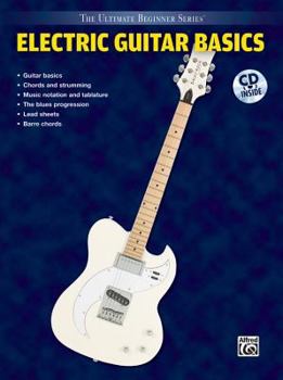 Paperback Ultimate Beginner Electric Guitar Basics: Steps One & Two, Book & CD [With CD] Book