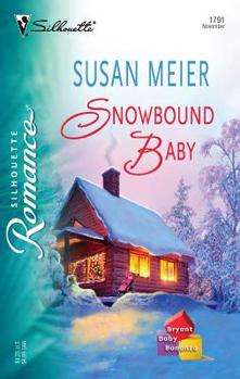 Snowbound Baby (Silhouette Romance) - Book #3 of the Baby Before Business