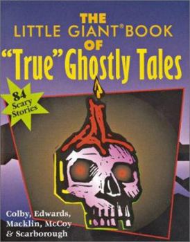 Paperback The Little Giant® Book of "True" Ghostly Tales Book